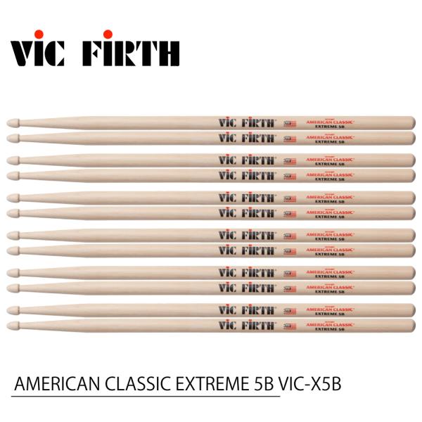 VIC FIRTH ヴィックファース AMERICAN CLASSIC EXTREME 5B VIC-X5B (6ペア) VIC FIRTHスティック