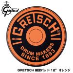 GRETSCH グレッチ 練習用パッド GREPAD12O / 12"PAD ORANGE ロゴ プリント トレーニングパッド 