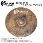 Bosphorus ボスフォラス Turk Series TURK 20 RIDE MED THIN