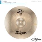 Zildjian ジルジャン Z Custom 16" Crash ゼットカスタム